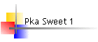 Pka Sweet 1