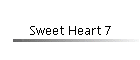 Sweet Heart 7
