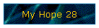 My Hope 28
