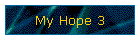 My Hope 3
