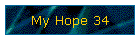My Hope 34