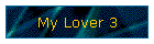 My Lover 3