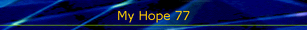 My Hope 77