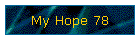 My Hope 78