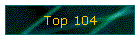 Top 104