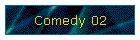 Comedy 02