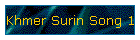 Khmer Surin Song 1