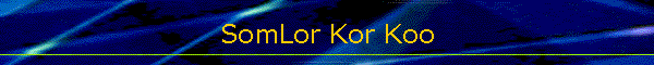 SomLor Kor Koo