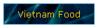 Vietnam Food