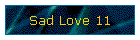Sad Love 11