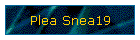 Plea Snea19