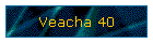 Veacha 40