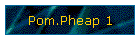 Pom.Pheap 1