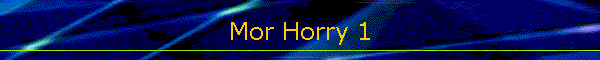 Mor Horry 1