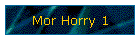 Mor Horry 1