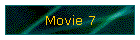 Movie 7