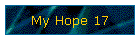 My Hope 17
