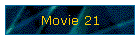 Movie 21