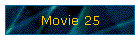 Movie 25