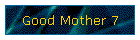 Good Mother 7