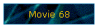 Movie 68