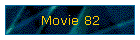 Movie 82