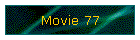 Movie 77
