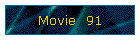 Movie  91