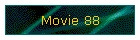 Movie 88