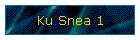 Ku Snea 1
