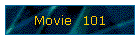Movie  101