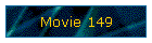 Movie 149