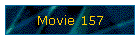 Movie 157