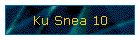 Ku Snea 10