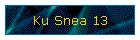Ku Snea 13