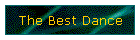 The Best Dance