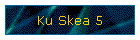Ku Skea 5