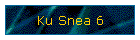 Ku Snea 6