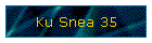Ku Snea 35