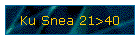 Ku Snea 21>40