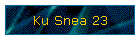 Ku Snea 23