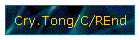 Cry.Tong/C/REnd