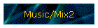 Music/Mix2