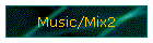 Music/Mix2