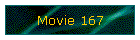 Movie 167