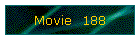 Movie  188