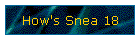 How's Snea 18
