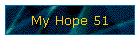 My Hope 51