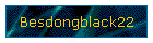Besdongblack22