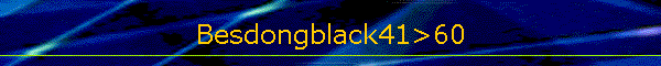 Besdongblack41>60